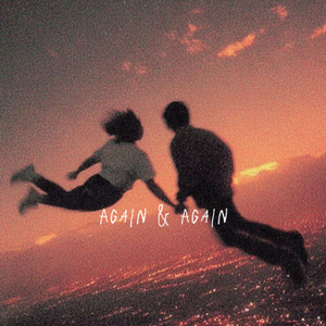 Again & Again