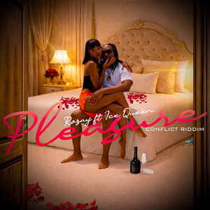 Pleasure (Conflict Riddim)