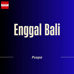 Enggal Bali