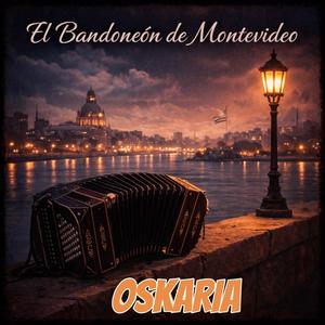EL BANDONEON DE MONTEVIDEO