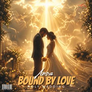 Bound By Love