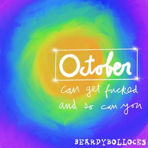 O.C.T.O.B.E.R.