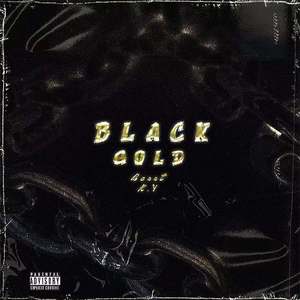 Black gold【Prod by Buddha Vybez】