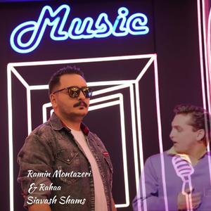 Ramin Montazeri & Rahaa (Siavash Shams)