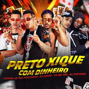 Preto Xique Com Dinheiro