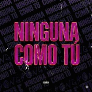 Ninguna como tú