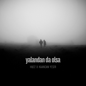 yalandan da olsa