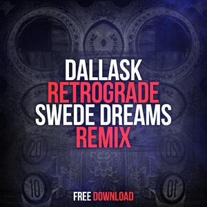 Retrograde (Swede Dreams Remix)
