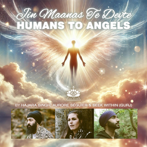 Jin Maanas Te Devte (Humans to Angels)
