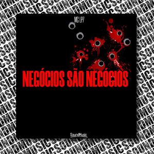 NEGÓCIOS SÃO NEGÓCIOS