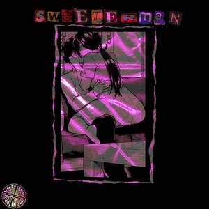 Sweeterman (feat. T2)