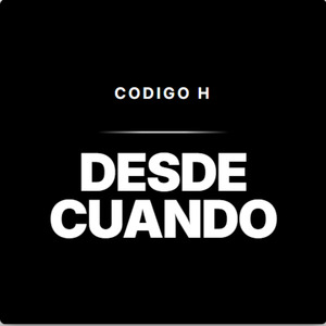 Desde Cuando