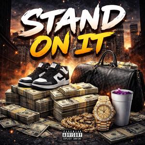 Stand On It