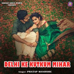 Delhi Ke Kutkum Mihar