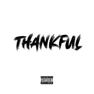 Thankful (feat. Wallie The Sensei & Huncho Spaulding)