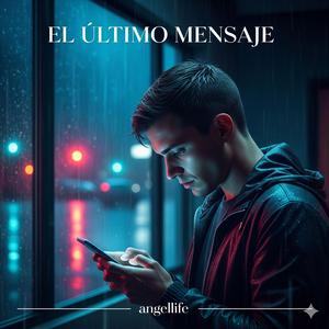 El Ultimo Mensaje