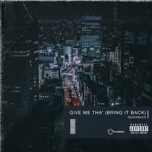 Give Me Tha' (Bring It Back)