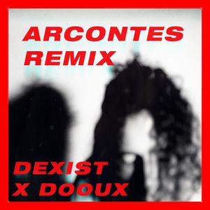 Arcontes (D00ux Remix)