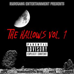 The Hallows, Vol. 1 (feat. Hope, Doobie, Mamarudegyal MTHC, Onata, Mamarudegyal MTHC, Hope, Onata & Doobie)[