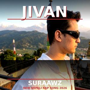 Jivan (New Nepali Rap Song | Suraawz)