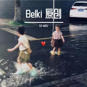 Belki 原创