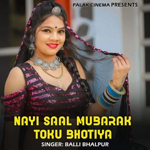 Nayi Saal Mubarak Toku Bhotiya