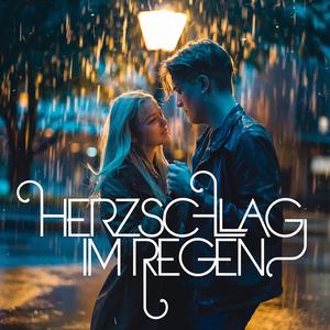 Herzschlag im Regen