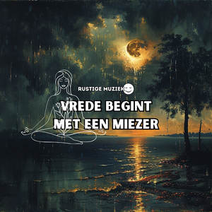 Vrede begint met een miezer