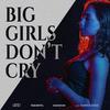 LuXci - Big Girls Don't Cry (with Rasmus Gozzi)