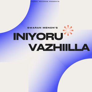 Iniyoru Vazhiilla