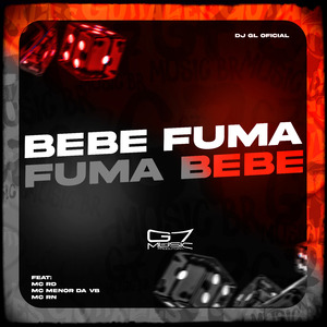 Bebe Fuma, Fuma Bebe