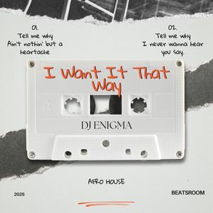 I Want It That Way (Afro House)