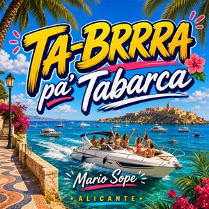 Pa’ Tabarca Con Tu Barca
