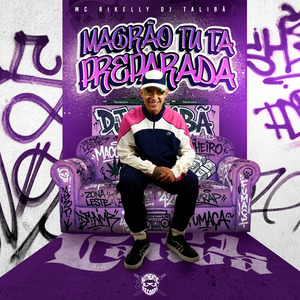 Magrão Tu Ta Preparada