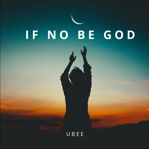 IF NO BE GOD (Freestyle)