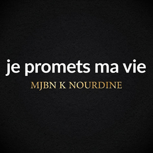 je promets ma vie