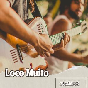 Loco Muito