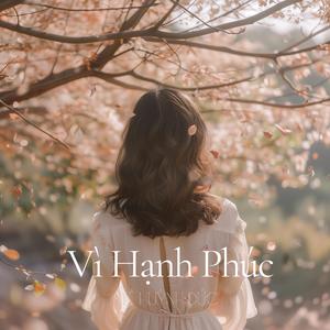 Vì Hạnh Phúc