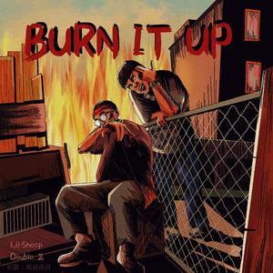 Burn It UP！！