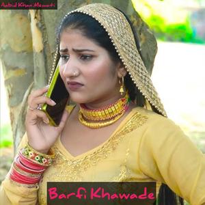 Barfi Khawade Mewati