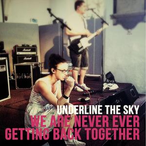 We Are Never Ever Getting Back Together (feat. Barns Courtney) (Rock Version)