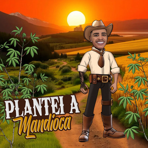 Plantei a Mandioca