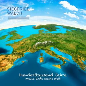 Hunderttausend Jahre (Meine Erde meine Welt)