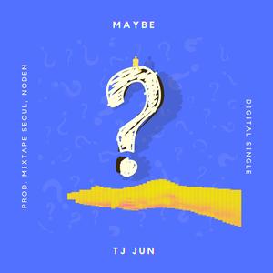 Maybe (feat. Mixtape Seoul)