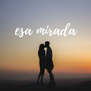 esa mirada
