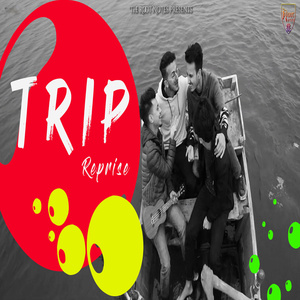 Trip (Reprise)
