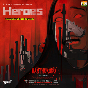 Heroes (From "Hanthukudu")