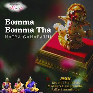 Bomma Bomma Tha (Natya Ganapathi)