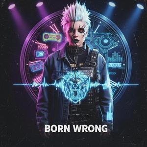 Born Wrong
