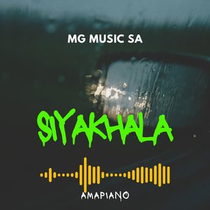 Siyakhala (Amapiano Version)